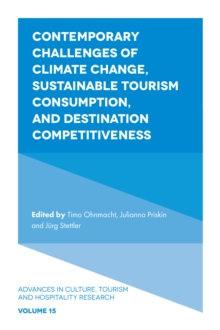 Image for Contemporary challenges of climate change, sustainable tourism consumption, and destination competitiveness