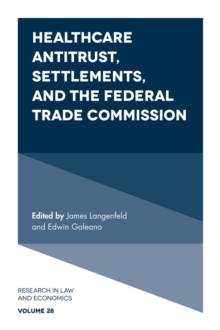 Image for Healthcare Antitrust, Settlements, and the Federal Trade Commission
