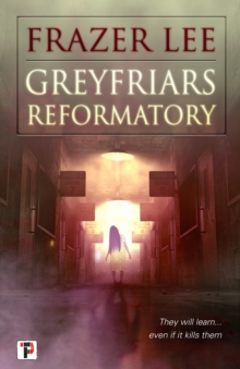 Image for Greyfriars reformatory