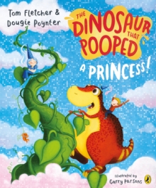 Image for The Dinosaur That Pooped a Princess!