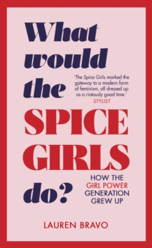 Image for What Would the Spice Girls Do?