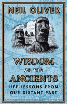 Image for Wisdom of the ancients  : life lessons from our distant past