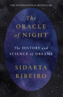 Image for The oracle of night  : the history and science of dreams