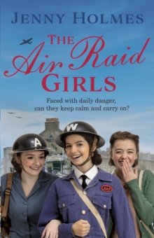 The Air Raid Girls: (The Air Raid Girls Book 1)