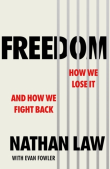 Image for Freedom  : how we lose it and how we fight back