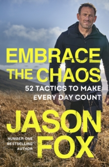 Image for Embrace the chaos  : 52 tactics to make every day count