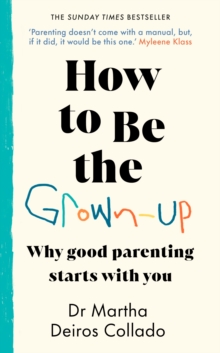 Image for How to Be The Grown-Up