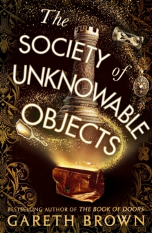 The Society of Unknowable Objects - Brown, Gareth