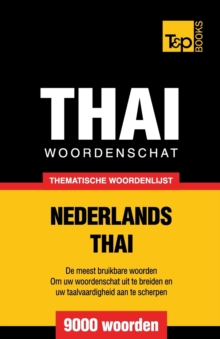 Thematische woordenschat Nederlands-Thai – 9000 woorden
