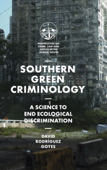 Image for Southern green criminology: a science to end ecological discrimination
