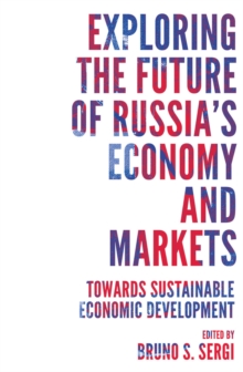 Image for Exploring the future of Russia's economy and markets: towards sustainable economic development