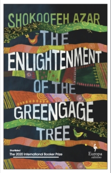 Image for The Enlightenment of the Greengage Tree: SHORTLISTED FOR THE INTERNATIONAL BOOKER PRIZE 2020