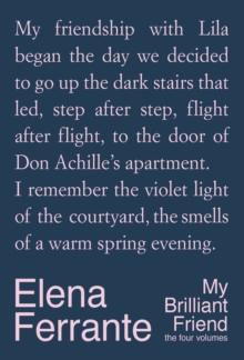 My Brilliant Friend: The Four Volumes
