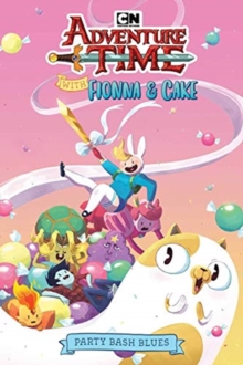 Image for Adventure Time With Fionna & Cake - Party Bash Blues