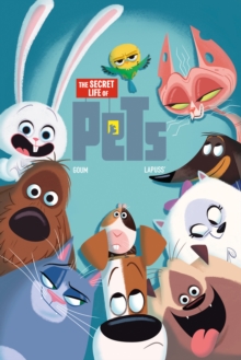 The Secret Life of Pets