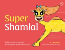Image for Super Shamlal  : living and learning with pathological demand avoidance