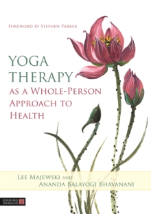 Yoga Therapy as a Whole-Person Approach to Health