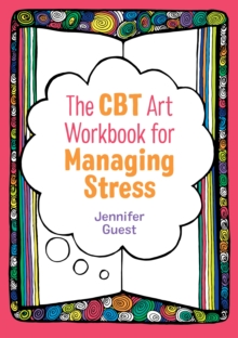 Image for The CBT Art Workbook for Managing Stress