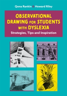 Image for Observational drawing for students with dyslexia  : strategies, tips and inspiration