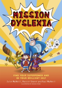Image for Mission dyslexia  : find your superpower and be your brilliant self
