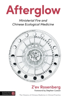 Afterglow: Ministerial Fire and Chinese Ecological Medicine