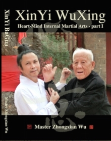Image for XinYi WuXing : Dai Family Internal Martial Arts - Part I