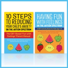 Image for Fun with Feelings on the Autism Spectrum (Parent Manual and Child CBT Activity Book Two Book set)