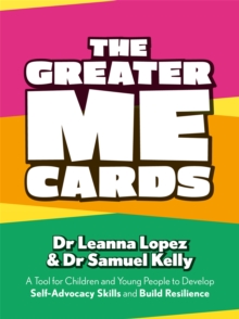 The Greater Me Cards: A Tool for Children and Young People to Develop Self-Advocacy Skills and Build Resilience