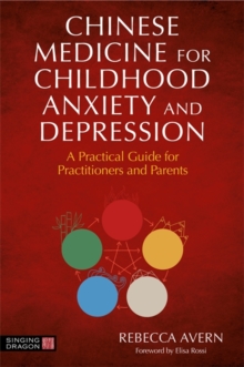 Image for Chinese Medicine for Childhood Anxiety and Depression