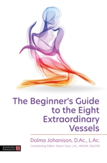Image for The Beginner's Guide to the Eight Extraordinary Vessels