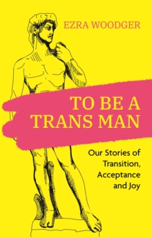 Image for To Be A Trans Man
