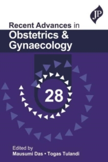 Recent Advances in Obstetrics & Gynaecology – 28