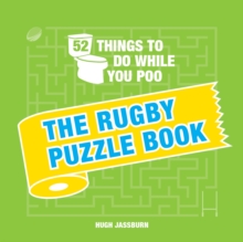 Image for 52 things to do while you poo: Rugby puzzle book