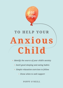 Image for 101 Tips to Help Your Anxious Child