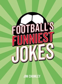 Image for Football's Funniest Jokes : The Ultimate Collection for the Football Fanatic