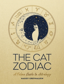 Image for The cat zodiac: a feline guide to astrology
