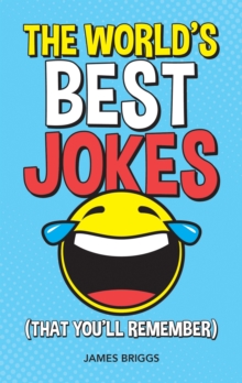 Image for World's Best Jokes (That You'll Remember): Unforgettable Jokes and Gags for All the Family