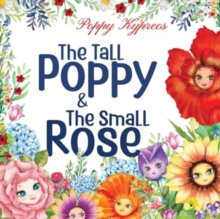 Tall Poppy & The Small Rose