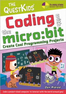 Image for Coding With the Micro:bit - Create Cool Programming Projects: The QuestKids Children's Series