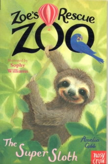 Image for Zoe's Rescue Zoo: The Super Sloth