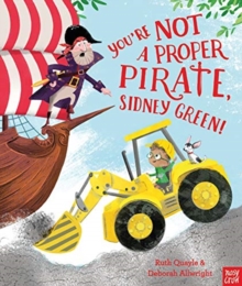 Image for You're not a proper pirate, Sidney Green!