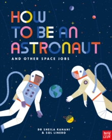Image for How to be an Astronaut and Other Space Jobs
