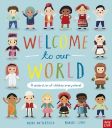 Image for Welcome to our world  : a celebration of children everywhere!