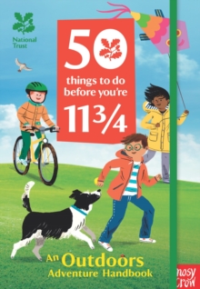 National Trust: 50 Things To Do Before You’re 11 3/4