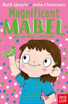 Image for Magnificent Mabel and the Magic Caterpillar