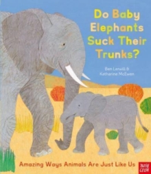 Image for Do baby elephants suck their trunks?  : amazing ways animals are just like us