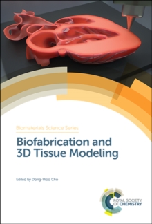 Image for Biofabrication and 3D Tissue Modeling
