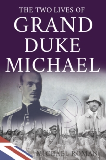 Two Lives of Grand Duke Michael