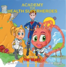 Image for Academy for health superheroes: The heart