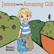 James and the Amazing Gift